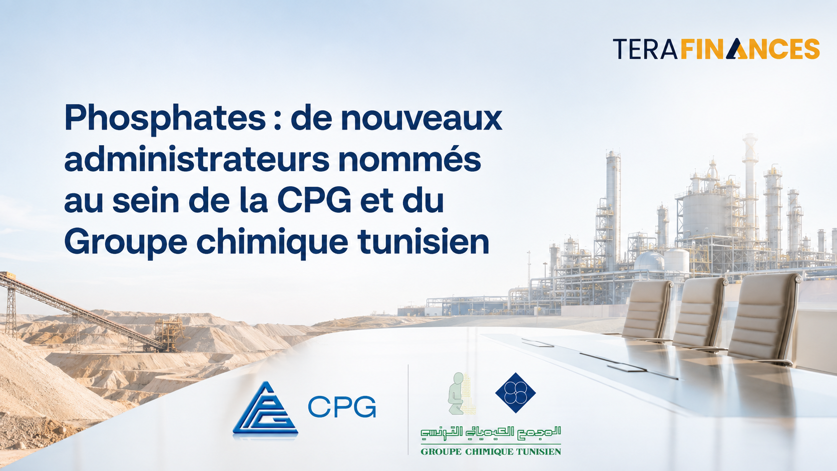 Phosphates : de nouveaux administrateurs nommés au sein de la CPG et du Groupe chimique tunisien