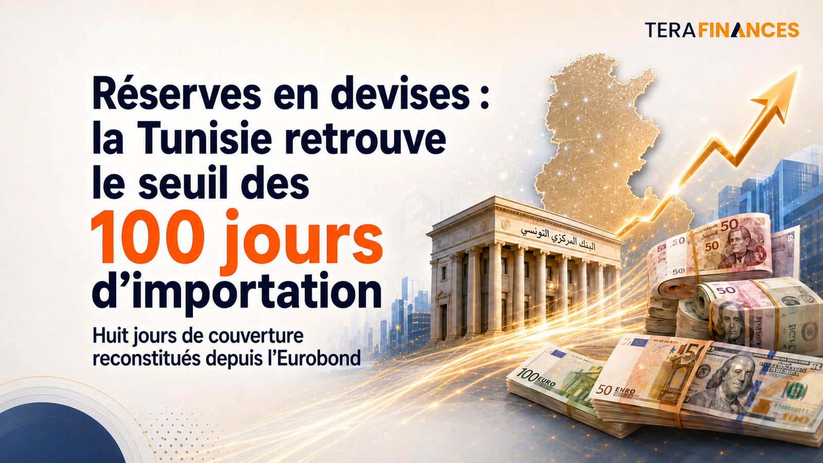 Réserves en devises : la Tunisie retrouve le seuil des 100 jours d’importation