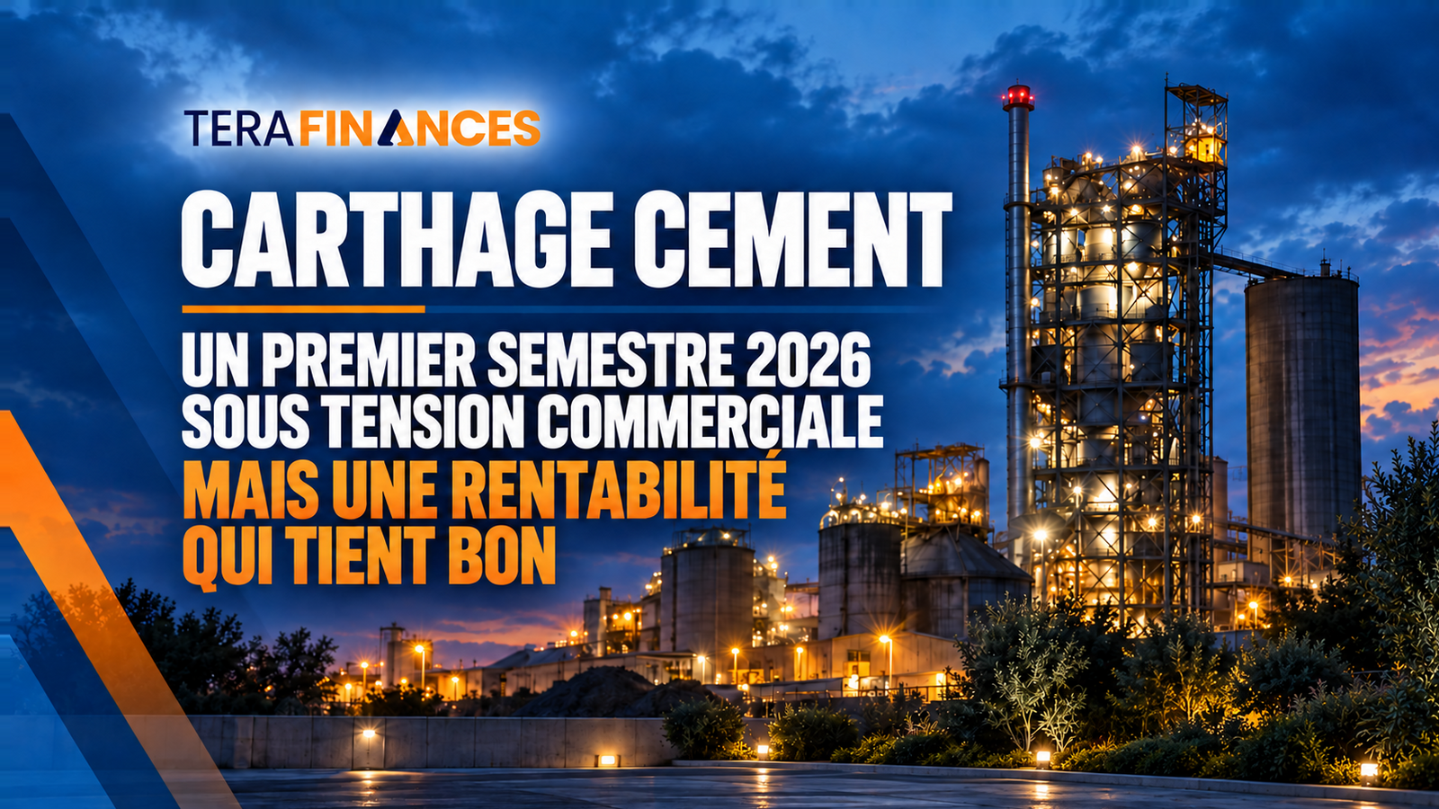 Carthage Cement : un premier semestre 2026 sous tension commerciale, mais une rentabilité qui tient bon