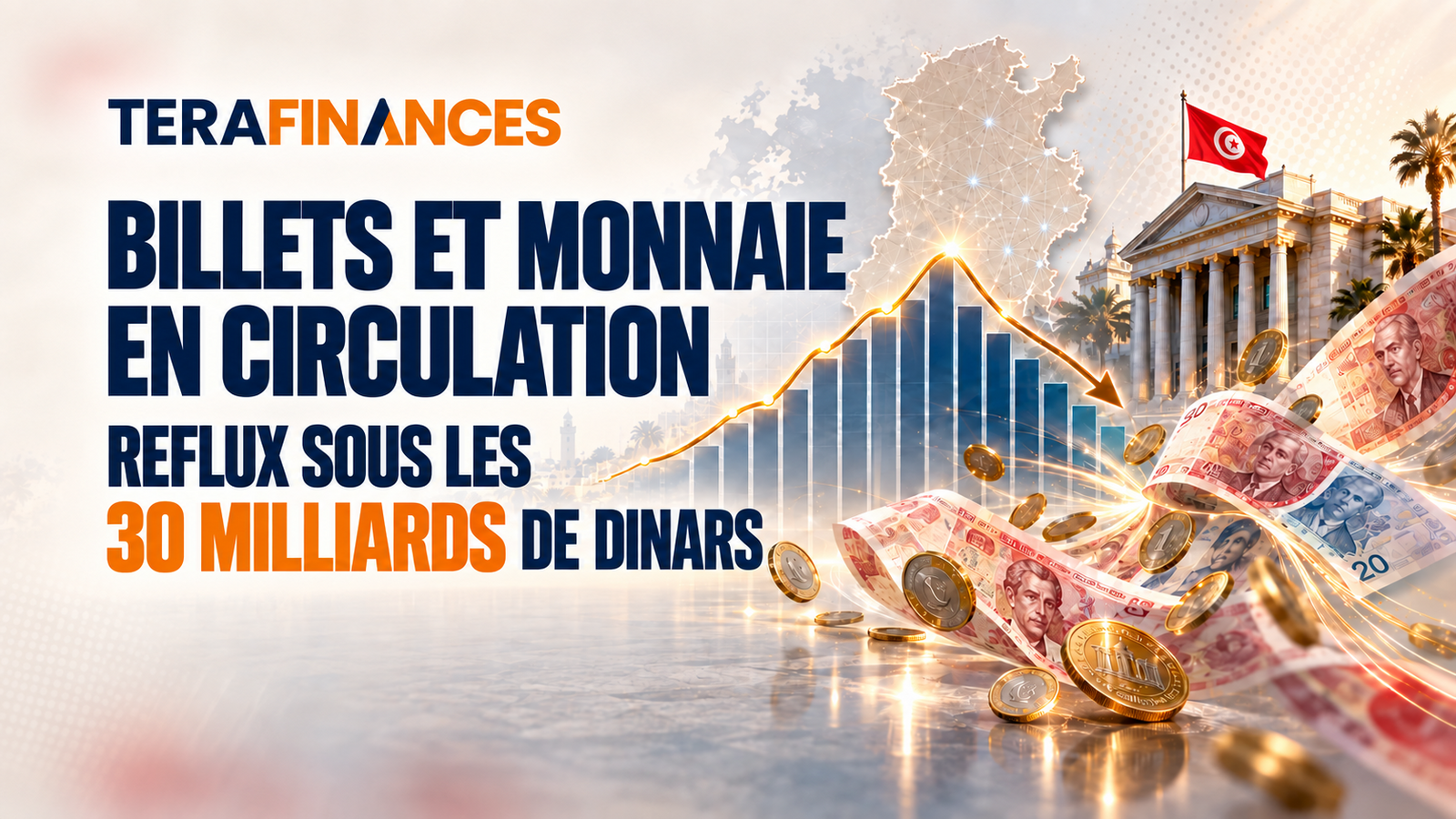Billets et monnaie en circulation : reflux sous les 30 milliards de dinars après un record historique