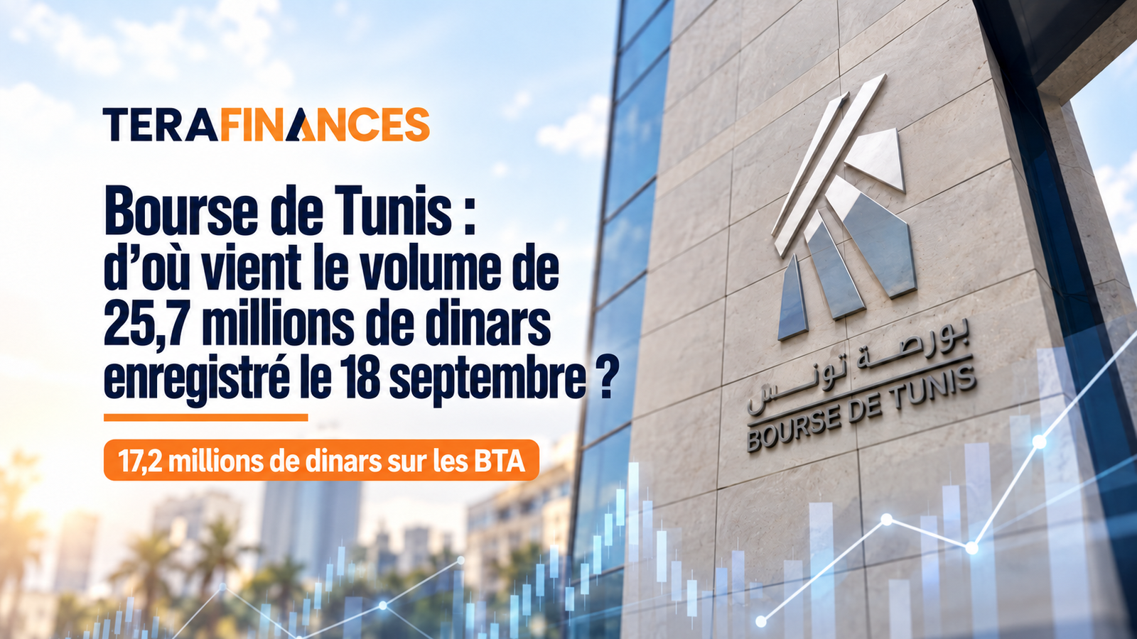 Bourse de Tunis : d’où vient le volume de 25,7 millions de dinars enregistré le 18 septembre ?