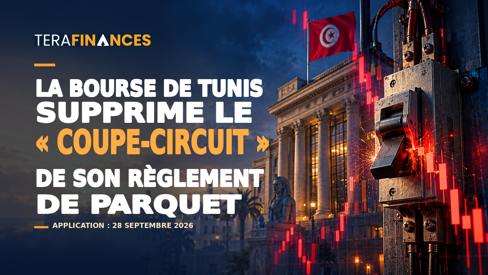 La Bourse de Tunis supprime le « coupe-circuit » de son règlement de parquet