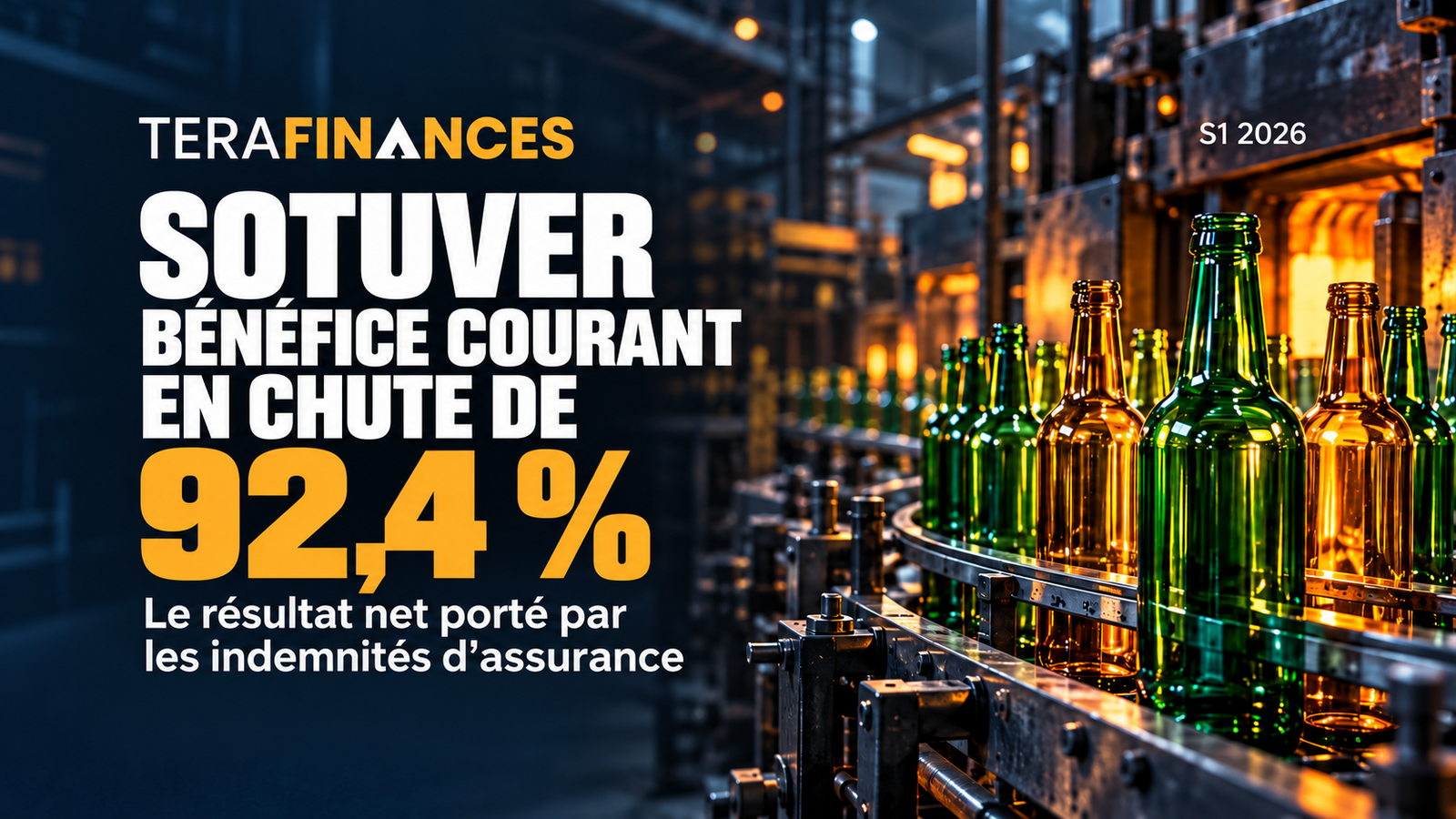 SOTUVER : bénéfice courant en chute de 92 %, un résultat net sauvé par un incendie dont les comptes 2025 ne disaient mot
