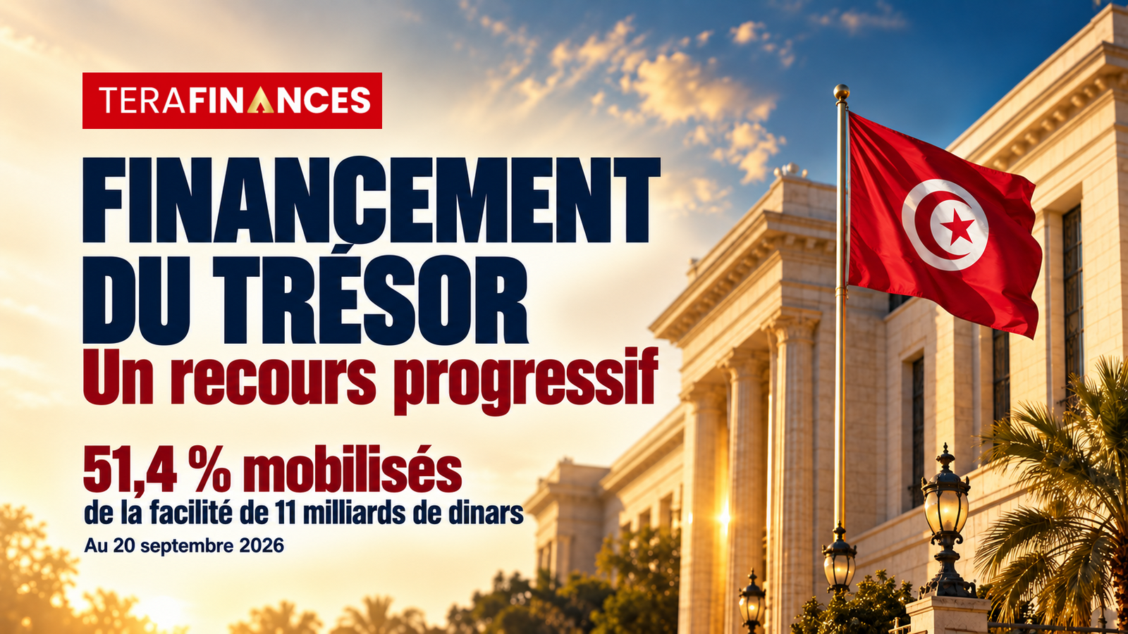 Financement du Trésor : un recours progressif à la facilité de 11 milliards de dinars