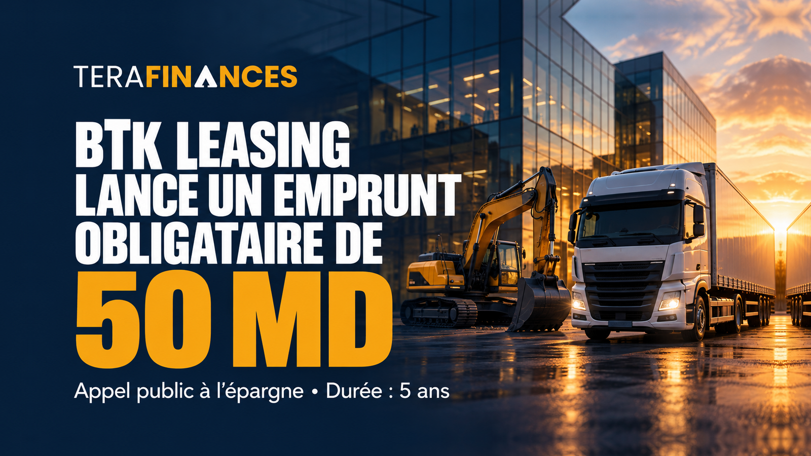 BTK Leasing lance un emprunt obligataire de 50 MD par appel public à l'épargne