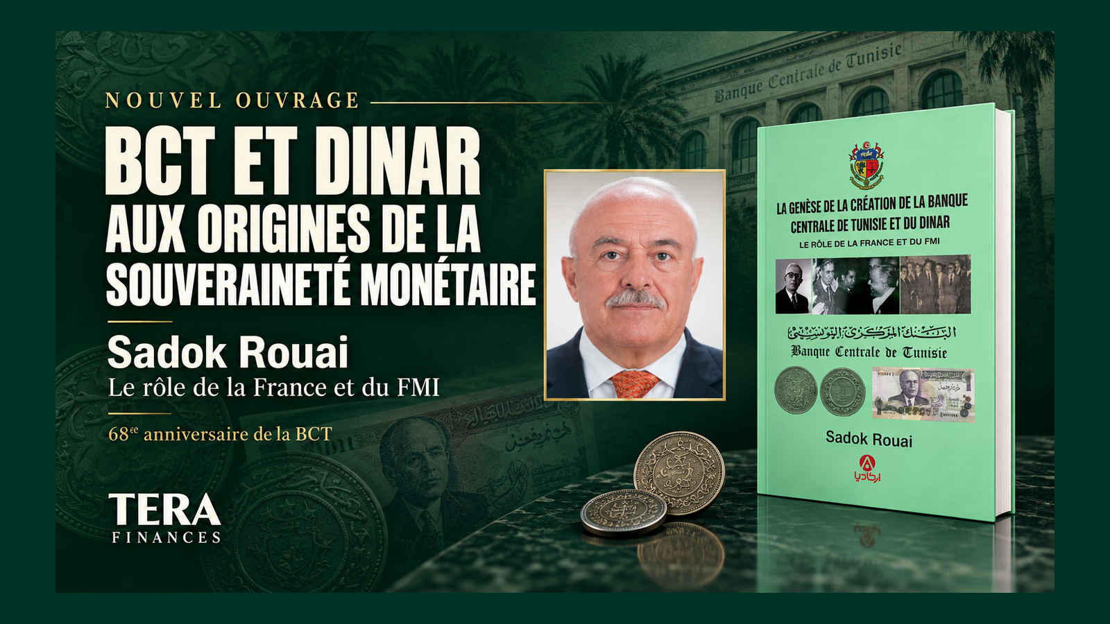 BCT et dinar : Sadok Rouai revisite les origines de la souveraineté monétaire tunisienne