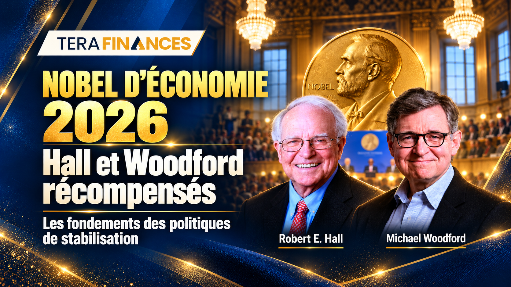 Nobel d'économie 2026 : Robert E. Hall et Michael Woodford récompensés pour avoir refondé les politiques de stabilisation