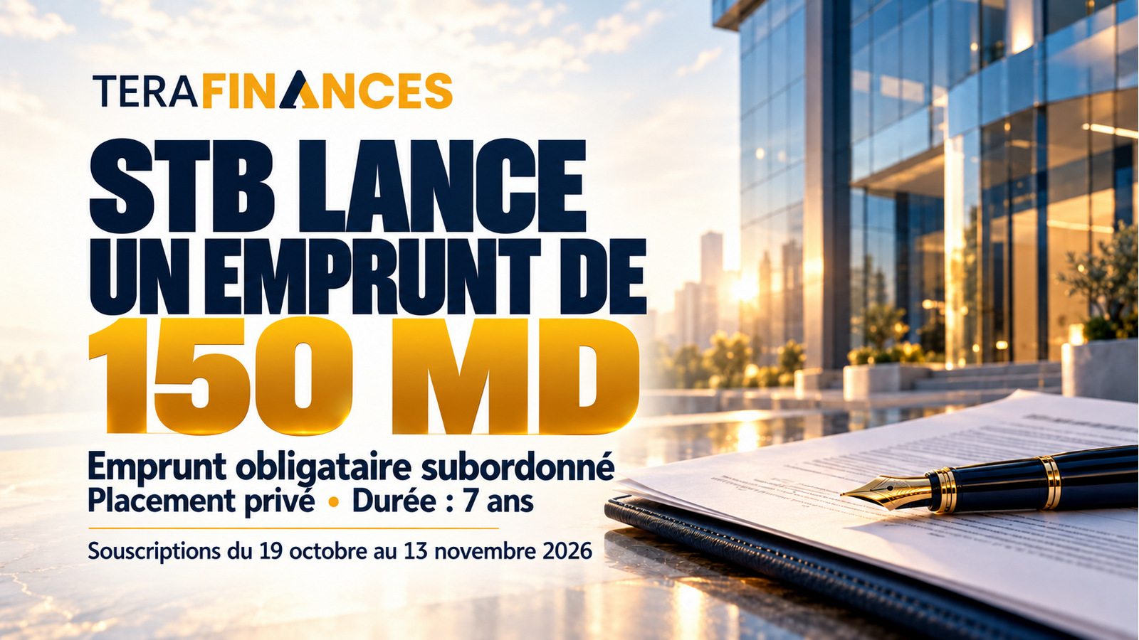 La STB lance un emprunt obligataire subordonné de 150 MD par placement privé