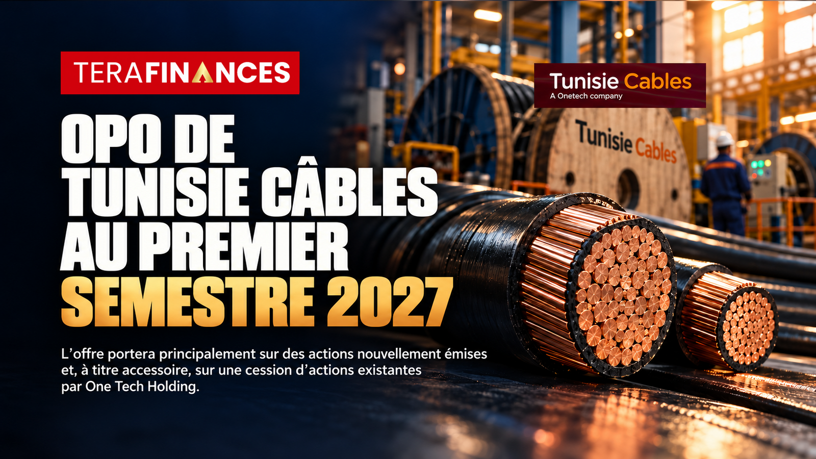 OPO de Tunisie Câbles au premier semestre 2027