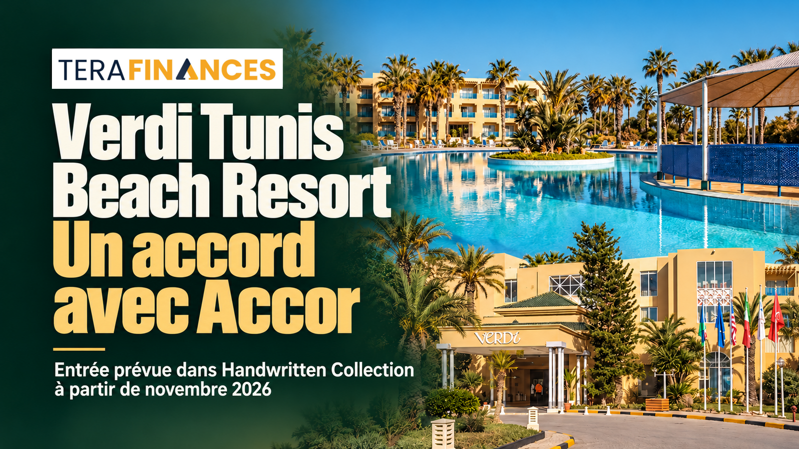 Verdi Tunis Beach Resort : un accord avec Accor prévoit son entrée dans Handwritten Collection dès novembre