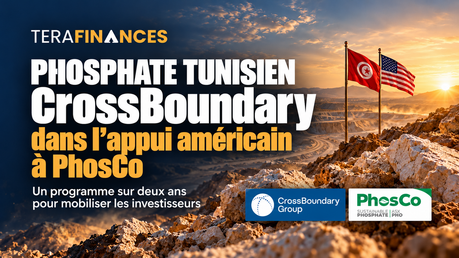 Phosphate tunisien : CrossBoundary entre dans le dispositif américain d’appui à PhosCo